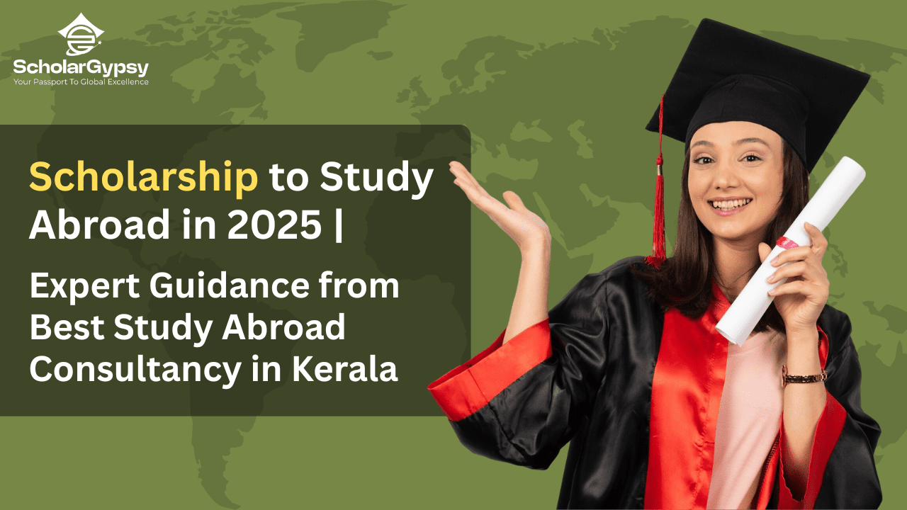 Smiling graduate holding diploma with text overlay: Tips for Winning a Scholarship to Study Abroad in 2025 with Best Study Abroad Consultancy in Kerala - Scholar Gypsy