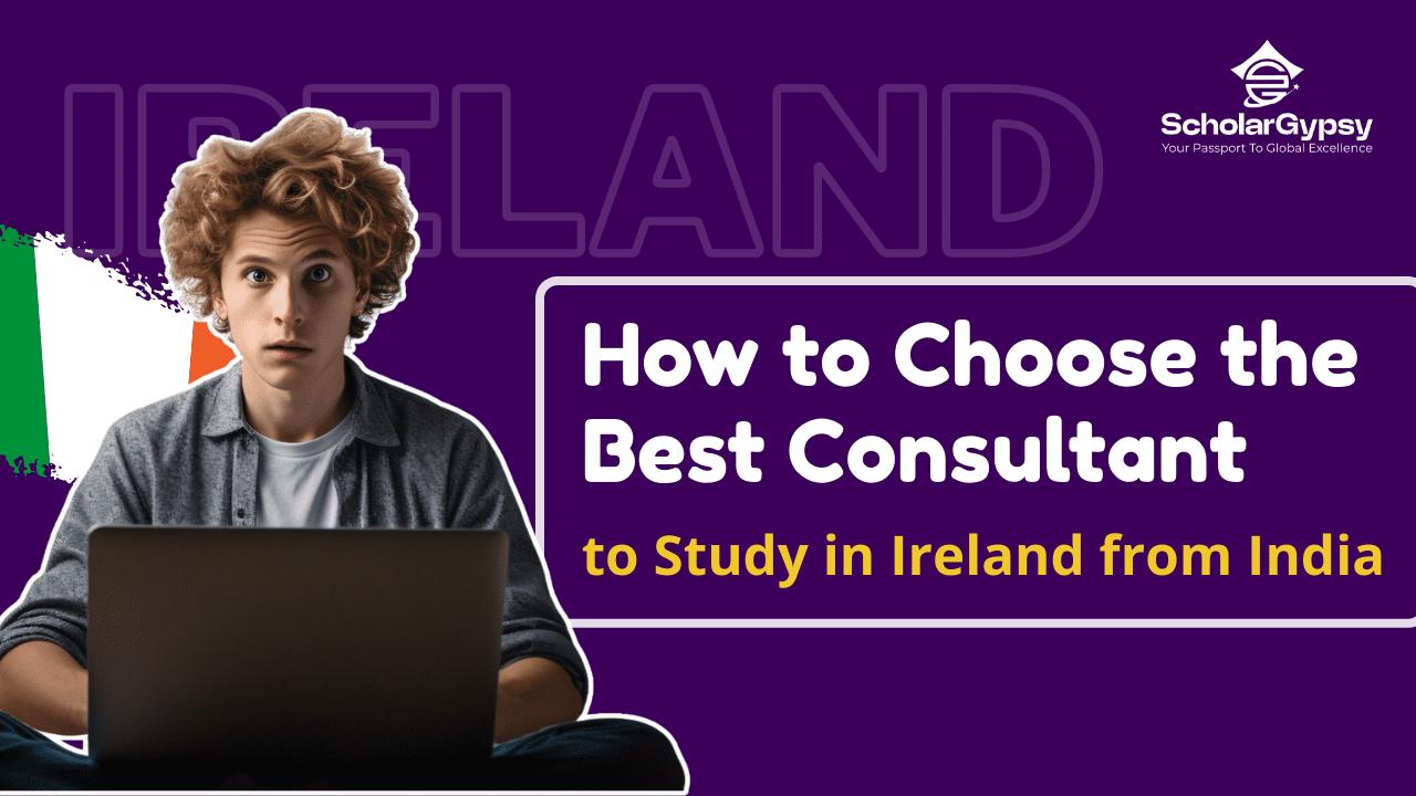 A surprised student with a laptop sits against a purple background, next to an Irish flag and the text "How to Choose the Best Consultant to Study in Ireland from India" with the Scholar Gypsy logo in the corner.