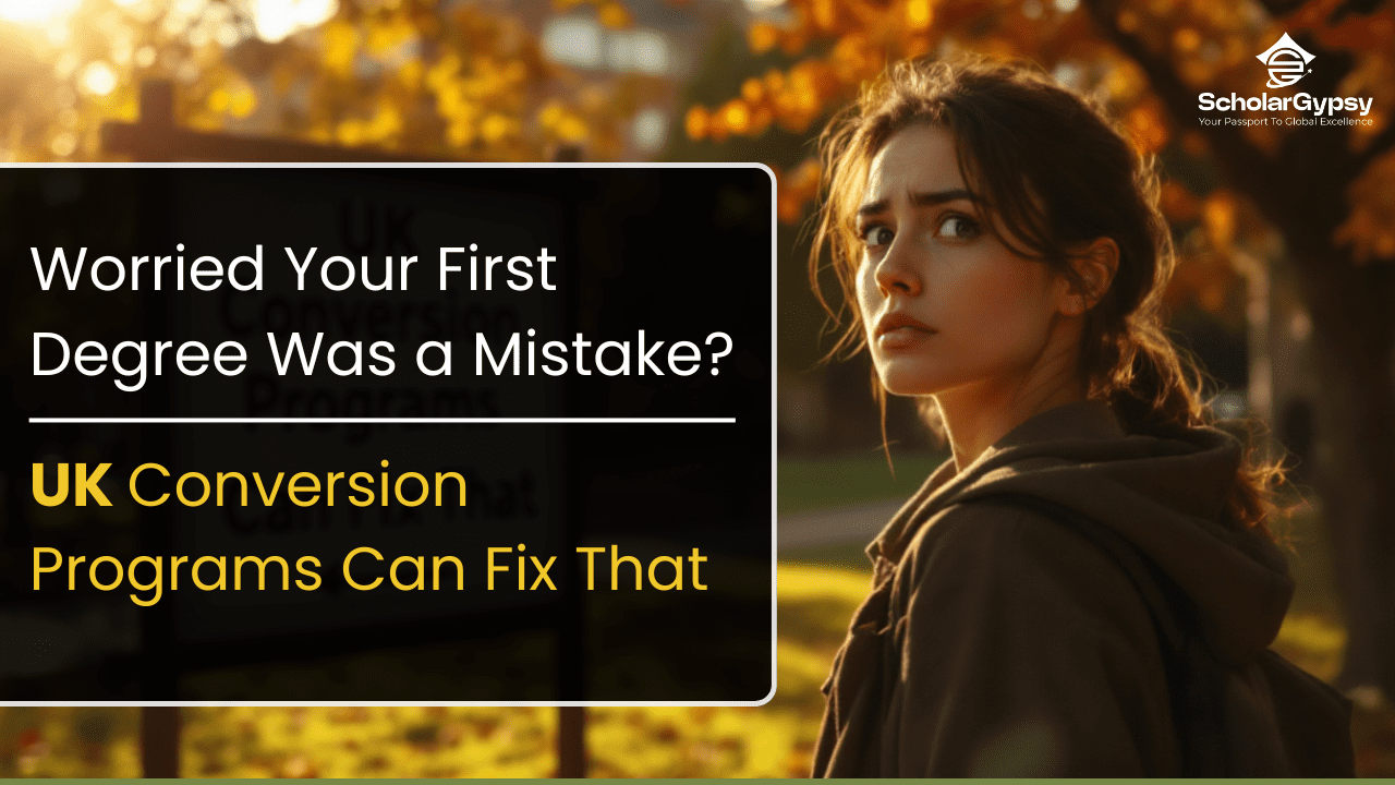 A student looking uncertain outdoors with autumn leaves in the background, alongside bold text that reads “Worried Your First Degree Was a Mistake? UK Conversion Programs Can Fix That” promoting UK study conversion opportunities.